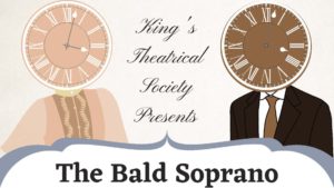 King's Theatrical Society Presents The Bald Soprano